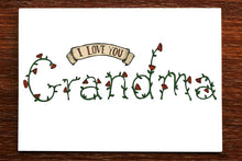 Load image into Gallery viewer, I Love You Grandma Card - THE NONSENSE MAKER