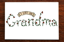 Load image into Gallery viewer, I Love You Grandma Card - The Nonsense Maker
