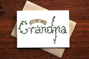 I Love You Grandpa Card - THE NONSENSE MAKER