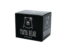 Load image into Gallery viewer, Coffee Mug - Mama Bear
