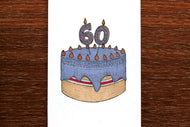 Sixtieth Birthday Cake Card - THE NONSENSE MAKER